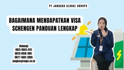 Bagaimana Mendapatkan Visa Schengen Panduan Lengkap