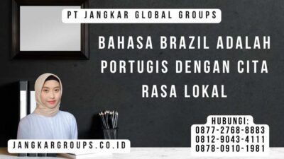 Bahasa Brazil Adalah Portugis dengan Cita Rasa Lokal