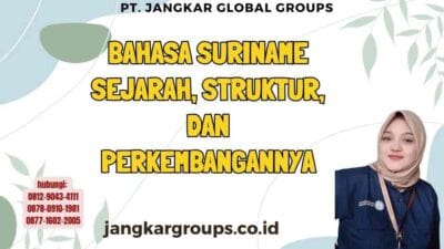 Bahasa Suriname Sejarah, Struktur, dan Perkembangannya