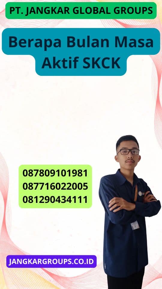 Berapa Bulan Masa Aktif Skck