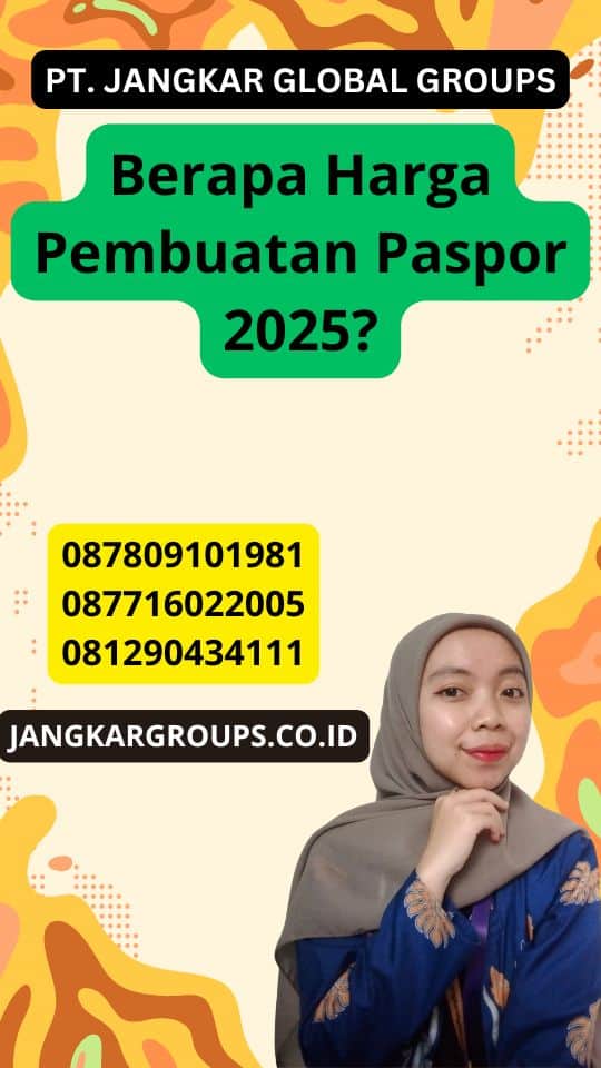 Berapa Harga Pembuatan Paspor 2025?