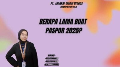 Berapa Lama Buat Paspor 2025?