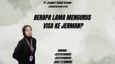 Berapa Lama Mengurus Visa Ke Jerman?