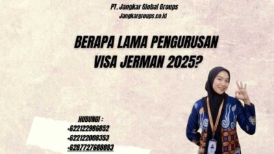 Berapa Lama Pengurusan Visa Jerman 2025?