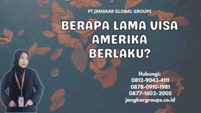 Berapa Lama Visa Amerika Berlaku