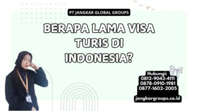 Berapa Lama Visa Turis Di Indonesia