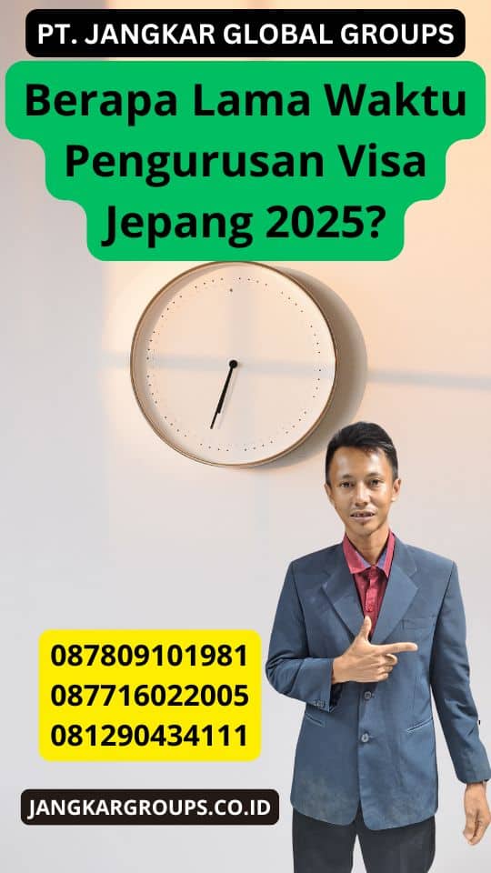 Berapa Lama Waktu Pengurusan Visa Jepang 2025?