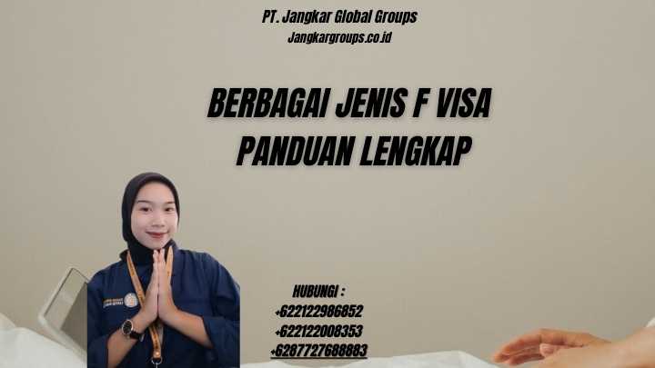 Berbagai Jenis F Visa Panduan Lengkap