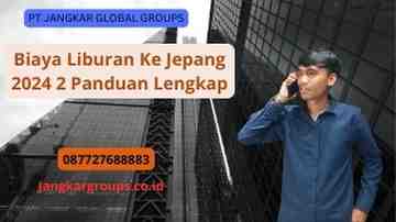 Biaya Liburan Ke Jepang 2024 2 Panduan Lengkap