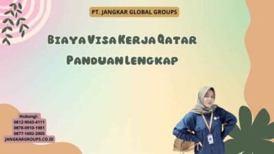 Biaya Visa Kerja Qatar Panduan Lengkap