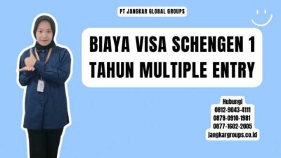 Biaya Visa Schengen 1 Tahun Multiple Entry