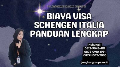 Biaya Visa Schengen Italia Panduan Lengkap