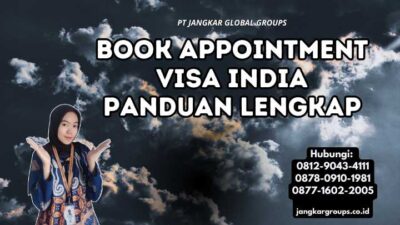 Book Appointment Visa India Panduan Lengkap