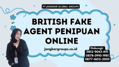 British Fake Agent Penipuan Online
