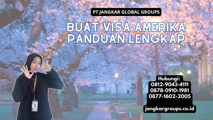 Buat Visa Amerika Panduan Lengkap