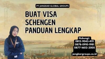 Buat Visa Schengen Panduan Lengkap