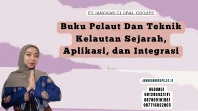 Buku Pelaut Dan Teknik Kelautan Sejarah, Aplikasi, dan Integrasi