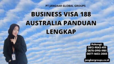 Business Visa 188 Australia Panduan Lengkap