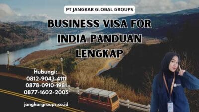 Business Visa For India Panduan Lengkap