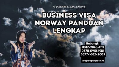 Business Visa Norway Panduan Lengkap