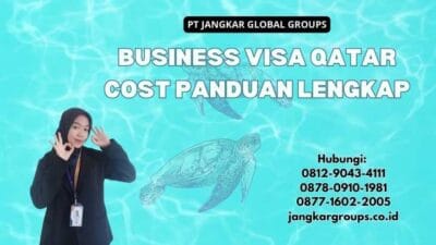 Business Visa Qatar Cost Panduan Lengkap