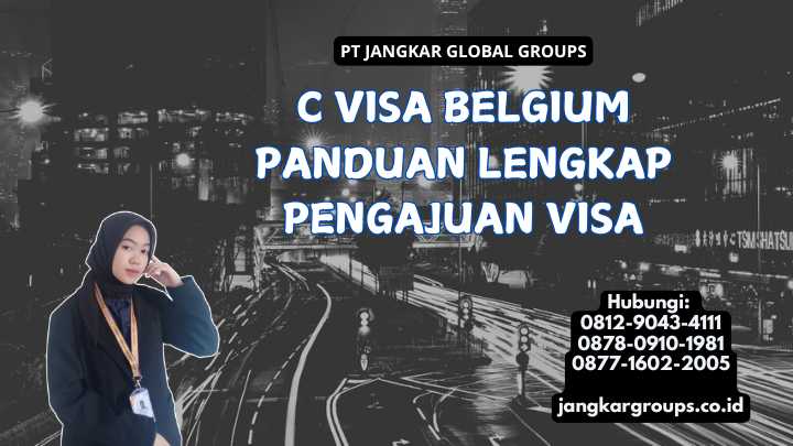 C Visa Belgium Panduan Lengkap Pengajuan Visa