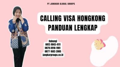 Calling Visa Hongkong Panduan Lengkap