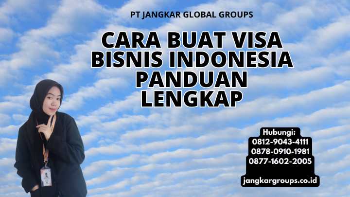 Cara Buat Visa Bisnis Indonesia Panduan Lengkap