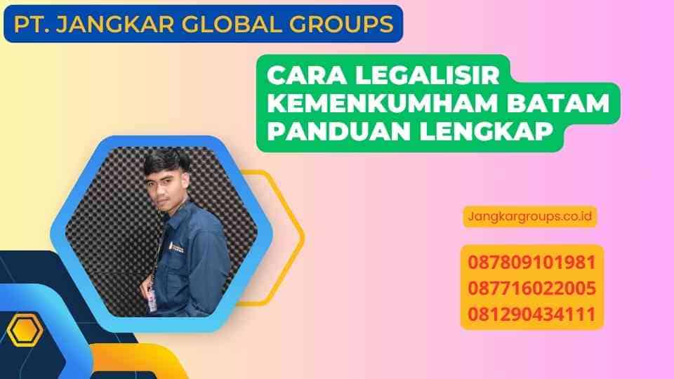 Cara Legalisir Kemenkumham Batam Panduan Lengkap