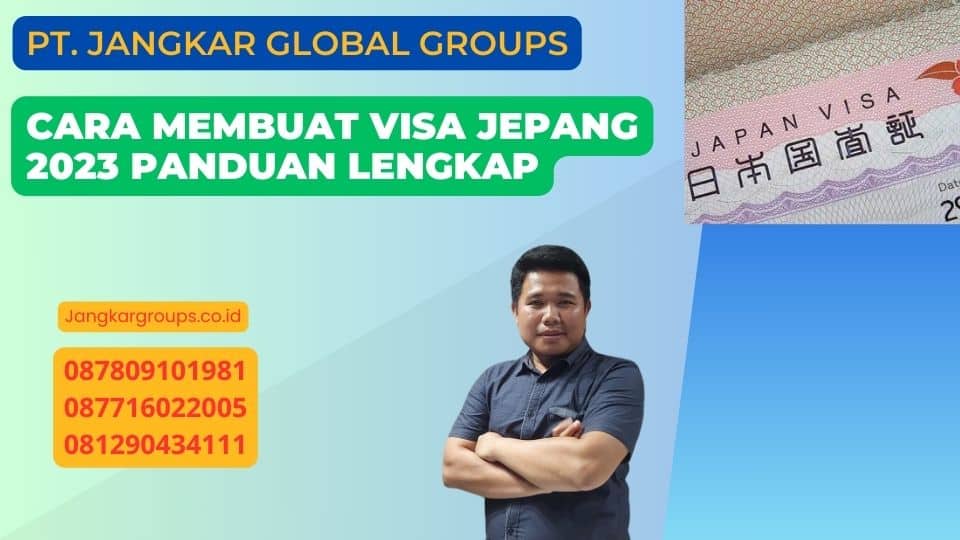 Cara Membuat Visa Jepang 2023 Panduan Lengkap