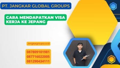 Cara Mendapatkan Visa Kerja Ke Jepang