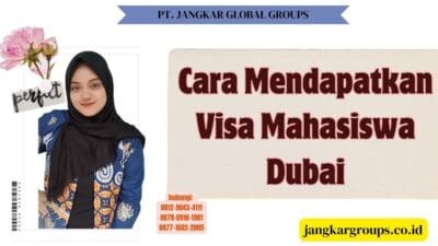 Cara Mendapatkan Visa Mahasiswa Dubai