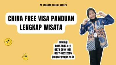 China Free Visa Panduan Lengkap Wisata
