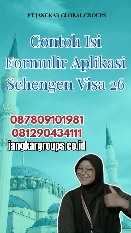 Contoh Isi Formulir Aplikasi Schengen Visa 26