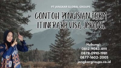 Contoh Pengisian Form Itinerary Visa Jepang