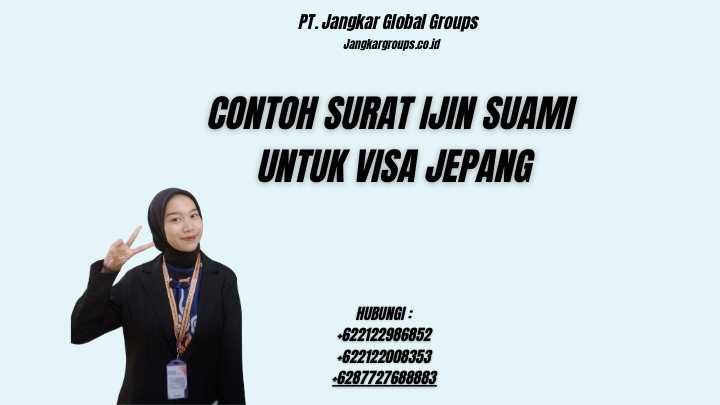 Contoh Surat Ijin Suami Untuk Visa Jepang