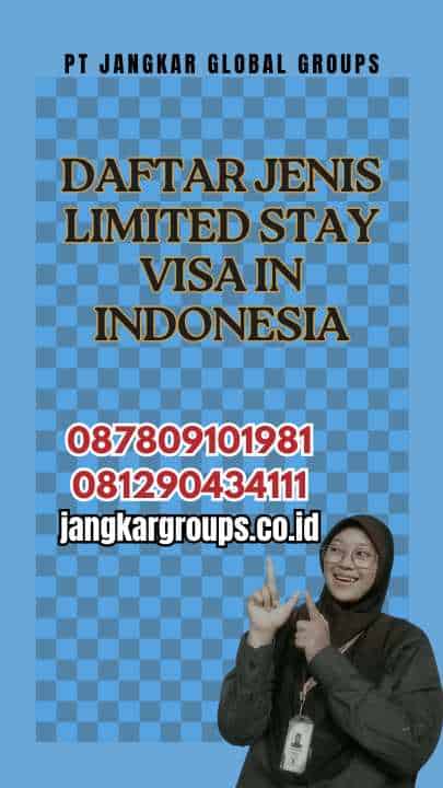 Daftar Jenis Limited Stay Visa In Indonesia