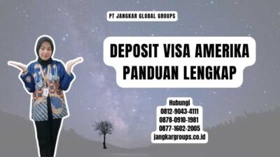 Deposit Visa Amerika Panduan Lengkap