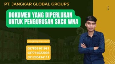 Dokumen Yang Diperlukan Untuk Pengurusan SKCK WNA