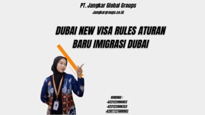 Dubai New Visa Rules Aturan Baru Imigrasi Dubai