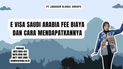 E Visa Saudi Arabia Fee Biaya dan Cara Mendapatkannya
