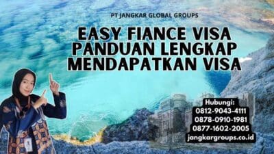 Easy Fiance Visa Panduan Lengkap Mendapatkan Visa