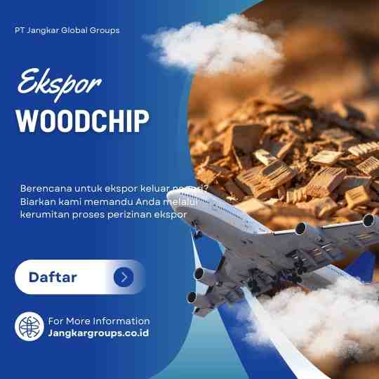 Ekspor Woodchip Persyaratan dan Prosedur Pengirimannya