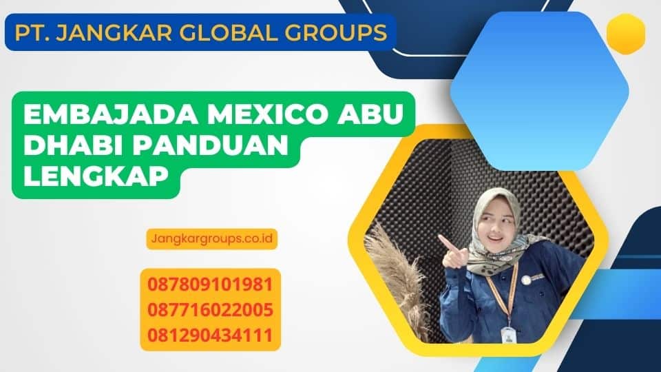 Embajada Mexico Abu Dhabi Panduan Lengkap