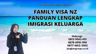 Family Visa NZ Panduan Lengkap Imigrasi Keluarga