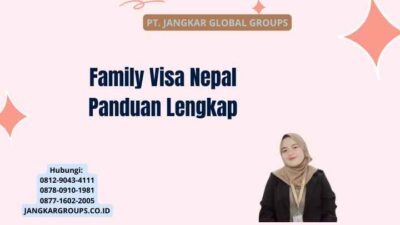 Family Visa Nepal Panduan Lengkap