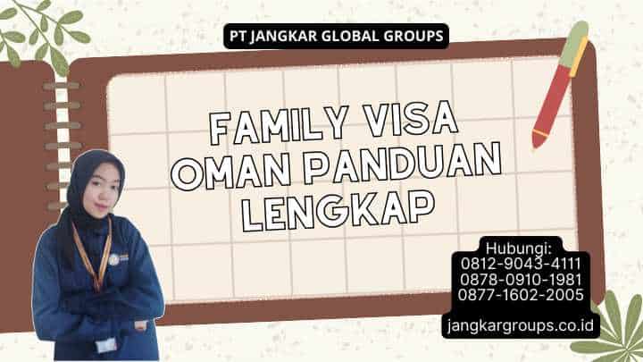 Family Visa Oman Panduan Lengkap