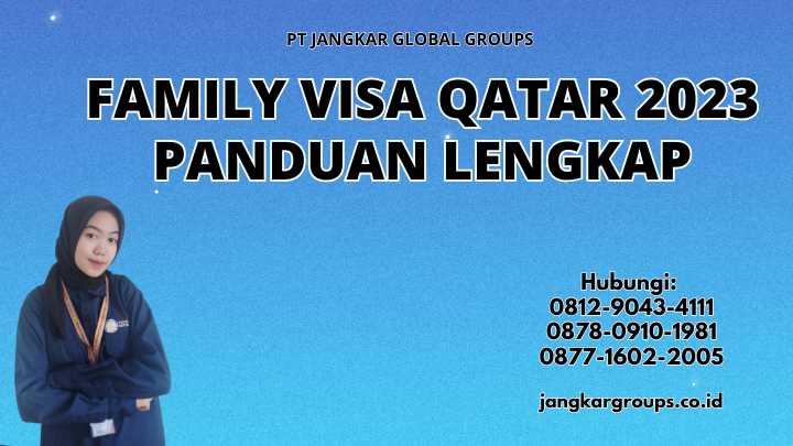 Family Visa Qatar 2023 Panduan Lengkap