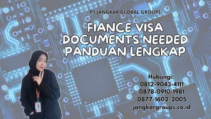 Fiance Visa Documents Needed Panduan Lengkap