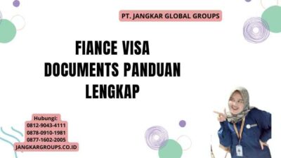 Fiance Visa Documents Panduan Lengkap